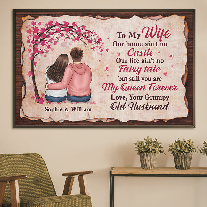 Our Life Ain't No Fairy Tale, But Still You Are My Queen Forever - Gift For Couples, Personalized Horizontal Poster