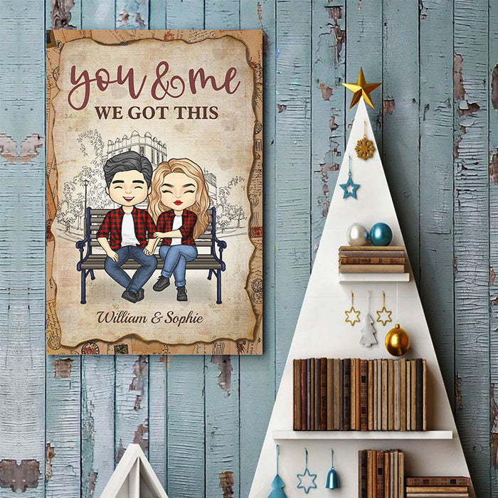 You And Me, We Got This - Gift For Couples, Personalized Vertical Poster