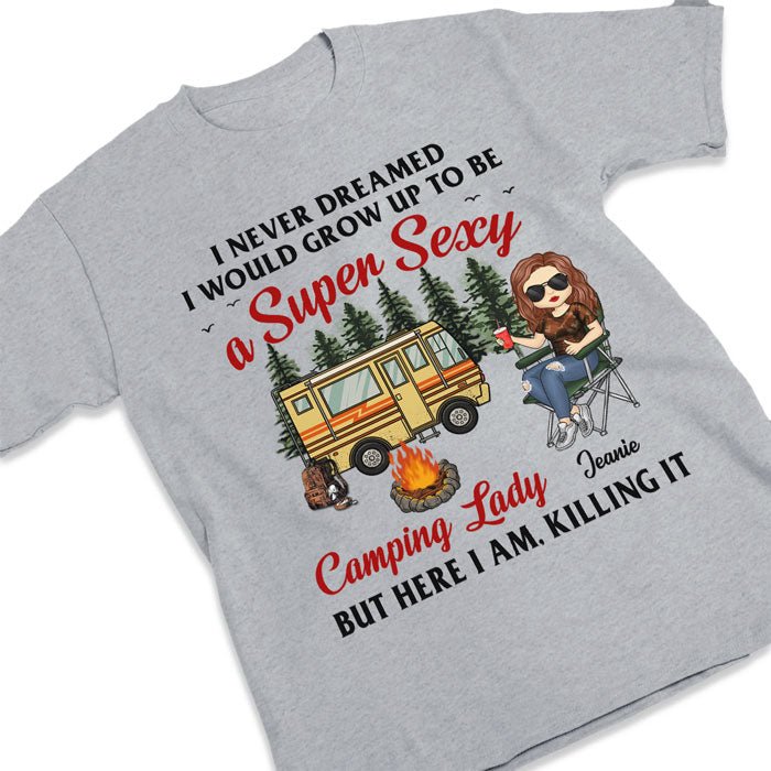 Super Sexy Camping Lady Killing It - Personalized Unisex T-shirt, Hoodie, Sweatshirt