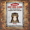 Please Keep Door Closed - Funny Personalized Cat Metal Sign