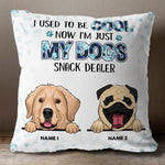 Now I'm Just My Dogs Snack Dealer- Personalized Pillow