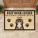 Don't Let The Cats Out - Funny Personalized Cat Decorative Mat (WW)