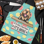 If It Hits The Floor It Is Mine - Funny Personalized Dog Apron