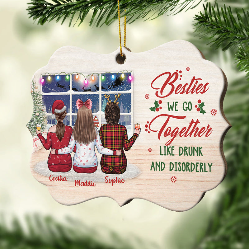 Besties We Go Together Like Drunk And Disorderly - Personalized Custom Benelux Shaped Wood Christmas Ornament