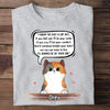 I  Know I'm Just A Cat - Funny Personalized Custom T-shirt