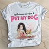 Sip My Coffee And Pet My Dogs  - Personalized Custom Unisex T-shirt
