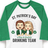 We Are The Drinking Team - Gift For Couples, Husband Wife, Personalized St. Patrick's Day Unisex Raglan Shirt