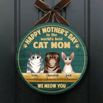 Happy Mother's Day To The Best Cat Mom - Funny Personalized Cat Door Sign