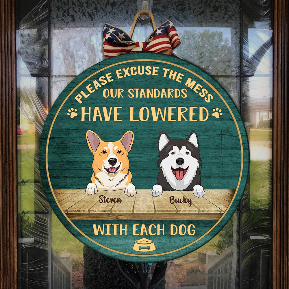 Please Excuse The Mess - Funny Personalized Dog Door Sign.