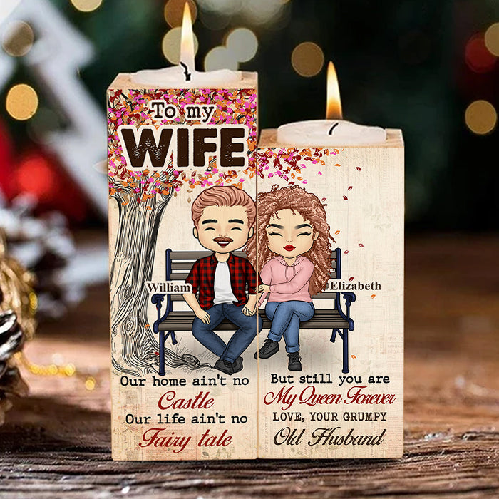 Our Life Ain't No Fairy Tale But Still You're My Queen Forever - Gift For Couples, Personalized Candle Holder