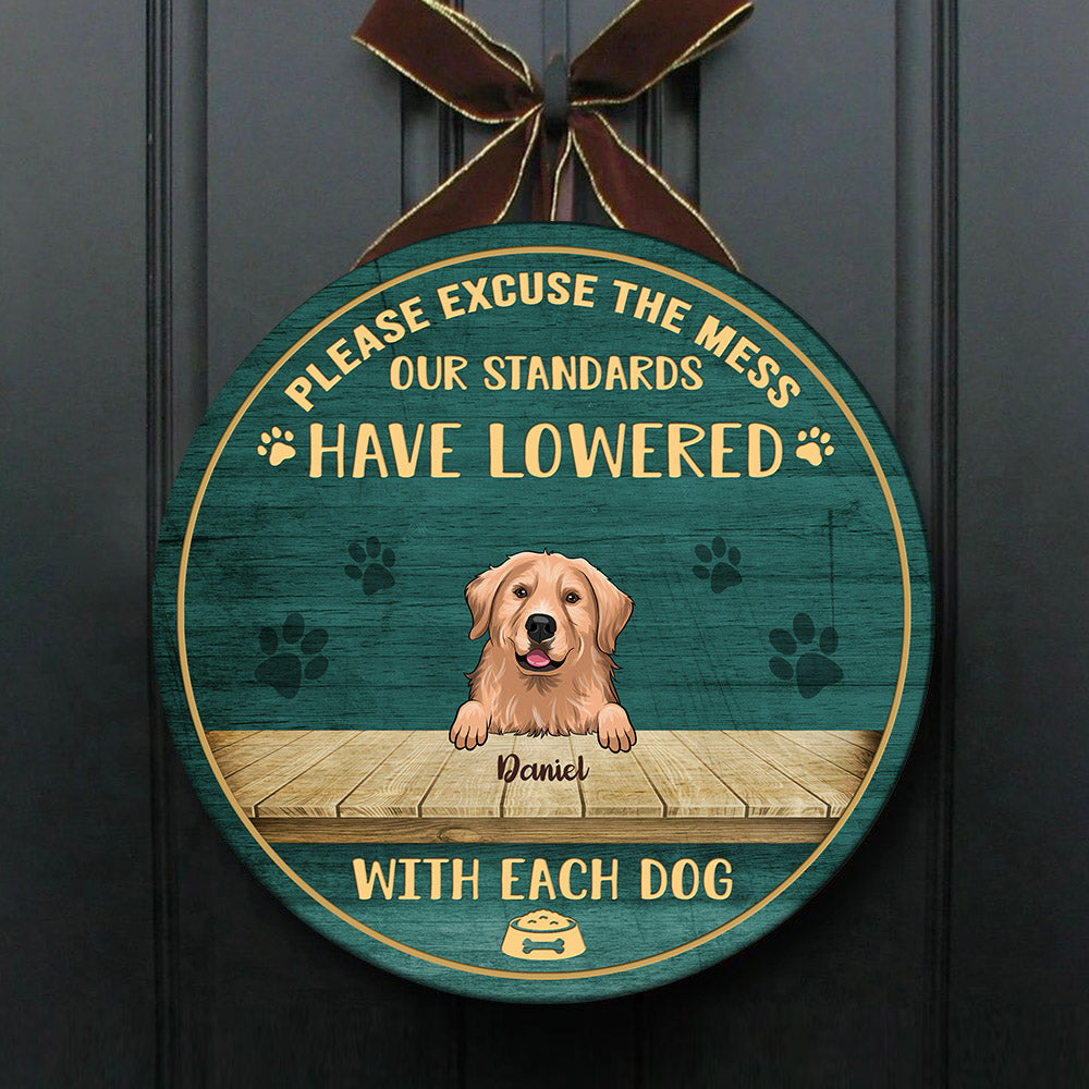 Please Excuse The Mess - Funny Personalized Dog Door Sign.
