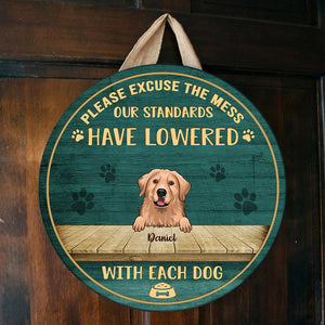 Please Excuse The Mess - Funny Personalized Dog Door Sign.