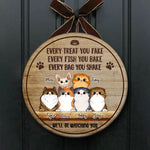 Every Bag You Shake We'll Be Watching You - Funny Personalized Cat Door Sign