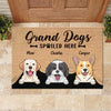 Grand Dogs Spoiled Here - Personalized Decorative Mat