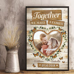 We Make A Family Together - Upload Image, Gift For Couples, Husband Wife - Personalized Vertical Poster