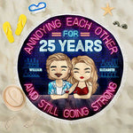 Annoying Each Other For Years - Personalized Round Beach Towel - Gift For Couples, Husband Wife