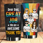 Great Job Dad, We're Awesome - Personalized Tumbler - Gift For Dad