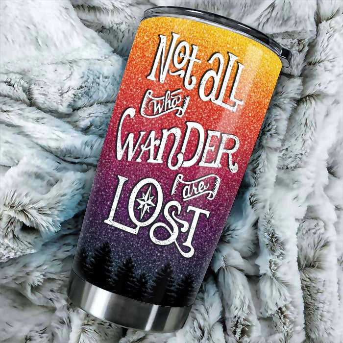 Not All Who Wander Are Lost - Gift For Camping Couples, Personalized Tumbler