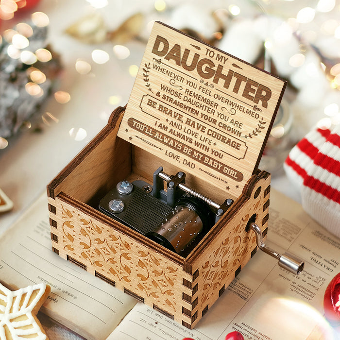 Being Brave, Having Courage And Loving Life - Dad To Daughter, Music Box