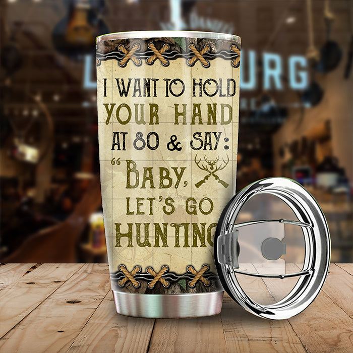 Baby Let's Go Hunting - Gift For Hunting Couples, Personalized Tumbler