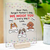 We Woof You Every Day - Gift For Mother's Day, Personalized Acrylic Plaque