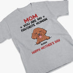 You Are My Favorite Human - Dog & Cat Personalized Custom Unisex T-shirt, Hoodie, Sweatshirt - Gift For Mom, Dog Lovers
