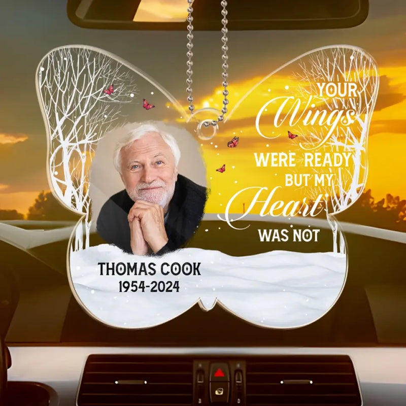 Custom Photo My Heart Was Not Ready For Your Leave - Memorial Personalized Custom Car Ornament - Acrylic Custom Shaped - Sympathy Gift For Family
