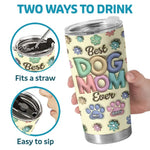 You Are The Best Fur Mom Ever - Dog & Cat Personalized Custom 3D Inflated Effect Printed Tumbler - Mother's Day, Gift For Dog Mom, Cat Mom