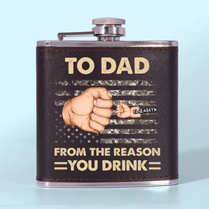 To Dad, From The Reasons You Drink - Family Personalized Custom Hip Flask - Father's Day, Gift For Dad, Grandpa
