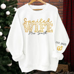 I Have A Spoiled Wife - Couple Personalized Custom Unisex Sweatshirt With Design On Sleeve - Gift For Wife