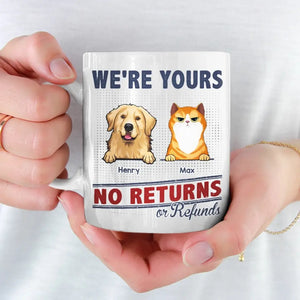 We're Yours And Forever - Dog & Cat Personalized Custom Mug - Gift For Pet Owners, Pet Lovers