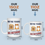 We're Yours And Forever - Dog & Cat Personalized Custom Mug - Gift For Dog Lovers, Cat Lovers