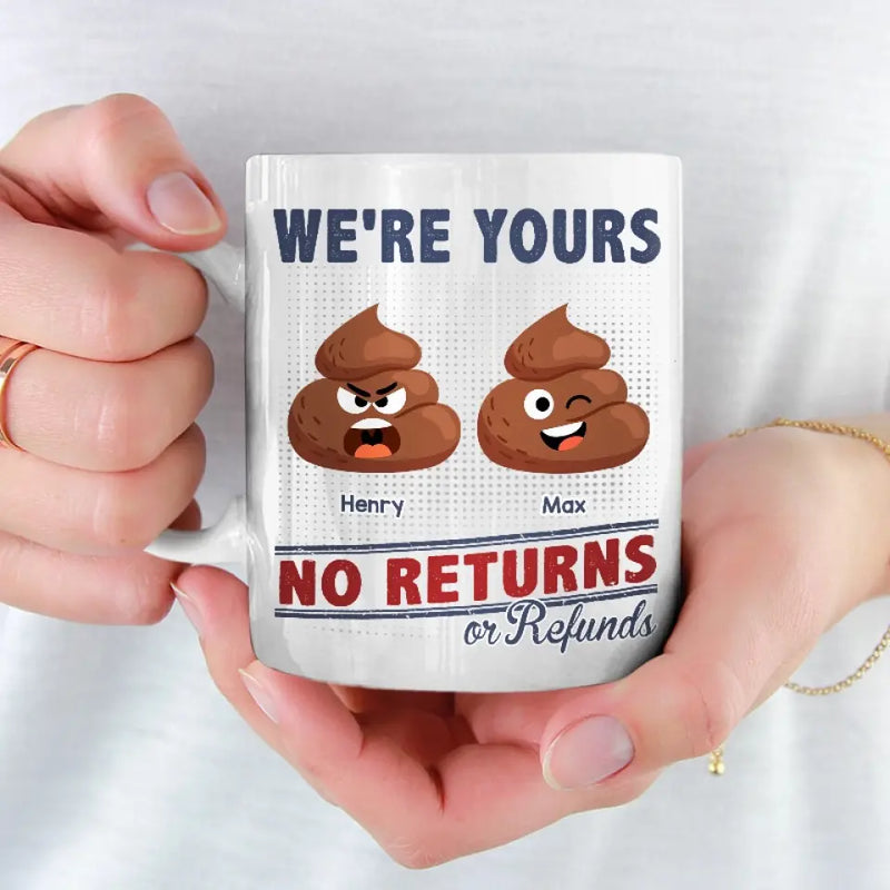 Funny Icon I'm Yours, No Returns Or Refunds - Family Personalized Custom Mug - Gift For Couple, Best Friends