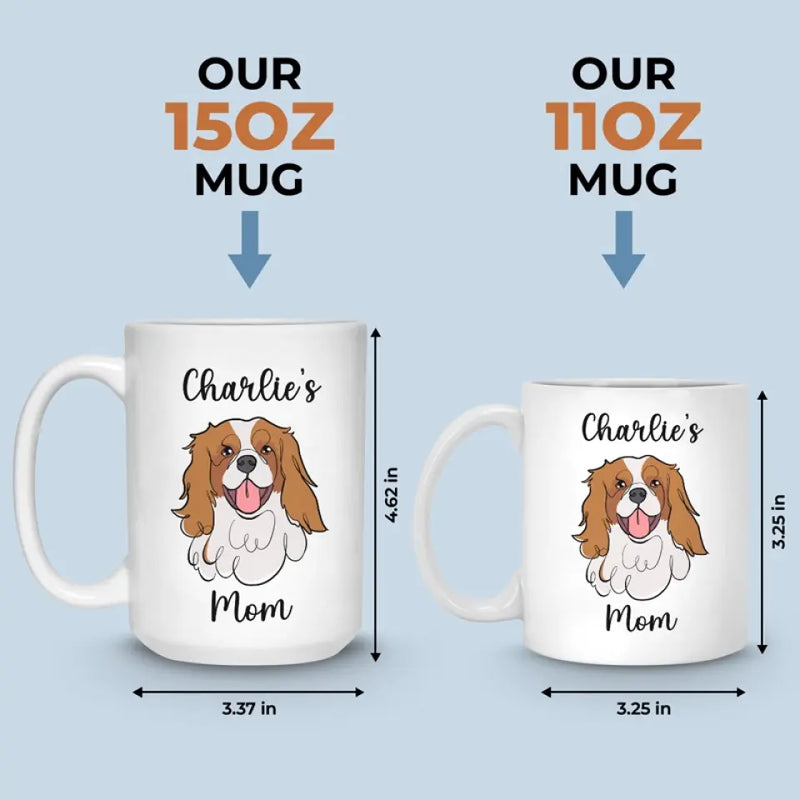 My Dog Is The Therapist I Need- Dog Personalized Custom Mug - Gift For Mom, Dog Lovers