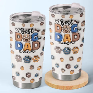 I Love That You Are My Dad - Dog & Cat Personalized Custom 3D Inflated Effect Printed Tumbler - Father's Day, Gift For Pet Owners, Pet Lovers