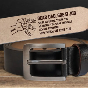 Great Job We're Awesome - Family Personalized Custom Engraved Leather Belt - Father's Day, Gift For Dad, Grandpa
