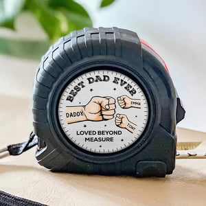 Loved Beyond Measure - Family Personalized Custom Tape Measure - Father's Day, Gift For Dad, Grandpa