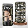 Dear Father, Great Job - Personalized Custom 4 In 1 Can Cooler Tumbler - Father's Day, Birthday Gift For Dad, Grandpa