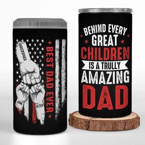Behind Every Great Child - Personalized Custom 4 In 1 Can Cooler Tumbler - Father's Day, Birthday Gift For Dad, Grandpa