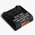 Forget Father's Day, I Woof You Every Day - Dog Personalized Custom Unisex T-shirt, Hoodie, Sweatshirt - Father's Day, Gift For Dad, Dog Lovers