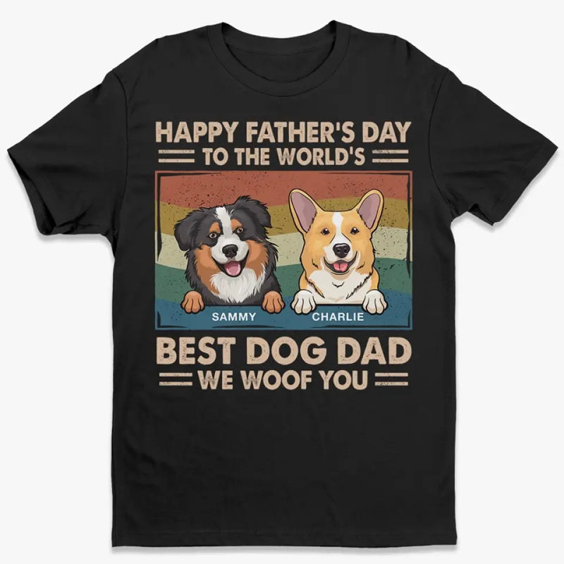You Are The Best In The World - Dog Personalized Custom Unisex T-shirt, Hoodie, Sweatshirt - Father's Day, Gift For Dad, Dog Lovers
