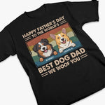You Are The Best In The World - Dog Personalized Custom Unisex T-shirt, Hoodie, Sweatshirt - Father's Day, Gift For Dad, Dog Lovers