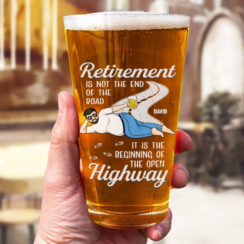 Retirement Is Not The End Of The Road - Family Personalized Custom Beer Glass - Father's Day, Gift For Dad, Grandpa, Husband