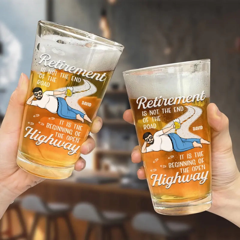 Retirement Is Not The End Of The Road - Family Personalized Custom Beer Glass - Father's Day, Gift For Dad, Grandpa, Husband