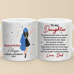 You Believe You Could, So You Did - Family Personalized Custom Mug - Graduation Gift For Family Members, Siblings, Brothers, Sisters
