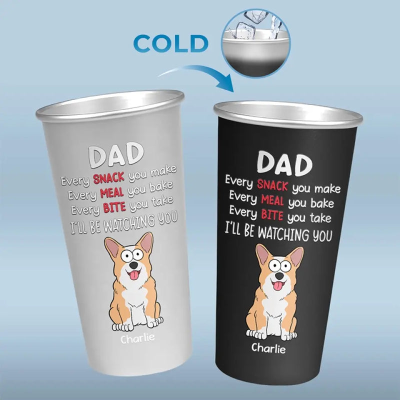 You Know That I Love Snacks - Dog Personalized Custom Aluminum Changing Color Cup - Gift For Dad, Dog Lovers