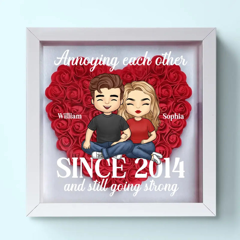 Annoying Each Other Since - Couple Personalized Custom Flower Shadow Box - Gift For Couple, Husband, Wife