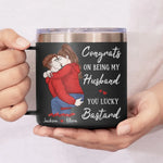 Congrats On Being My Husband - Couple Personalized Custom 14oz Stainless Steel Tumbler With Handle - Gift For Husband, Wife, Couple