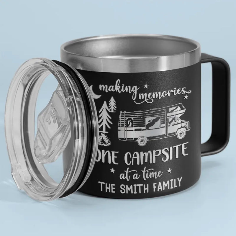 Making Memories One Campsite At A Time - Camping Personalized Custom 14oz Stainless Steel Tumbler With Handle - Gift For Campers, Families, RV Travelers