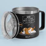 We Love You More Than All The Treats - Dog Personalized Custom 14oz Stainless Steel Tumbler With Handle - Gift For Dad, Dog Lovers